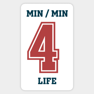 min/min 4 life Sticker